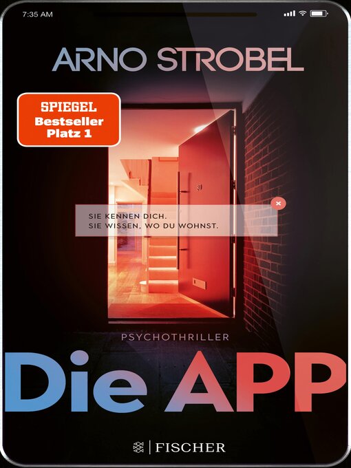 Title details for Die App – Sie kennen dich. Sie wissen, wo du wohnst. by Arno Strobel - Wait list